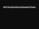 Read Child Therapy Activity and Homework Planner Ebook Free
