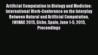 [PDF] Artificial Computation in Biology and Medicine: International Work-Conference on the