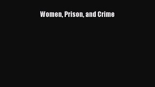 read now Women Prison and Crime