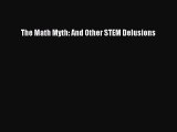 favorite  The Math Myth: And Other STEM Delusions
