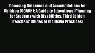 Read Book Choosing Outcomes and Accomodations for Children (COACH): A Guide to Educational