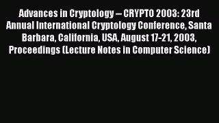 [PDF] Advances in Cryptology -- CRYPTO 2003: 23rd Annual International Cryptology Conference