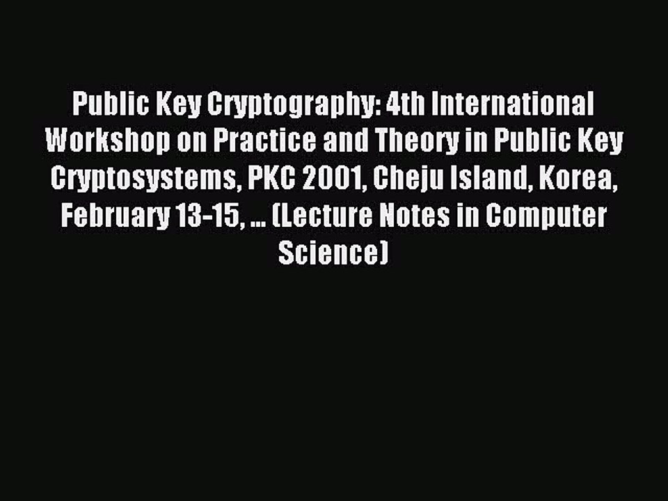 Read Public Key Cryptography: 4th International...