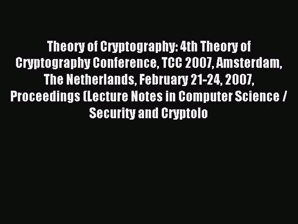 Read Theory of Cryptography: 4th Theory of Cryp...