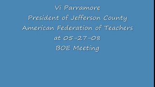 Vi Parramore at 05-27-08 BOE Meeting