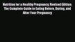 Read Nutrition for a Healthy Pregnancy Revised Edition: The Complete Guide to Eating Before