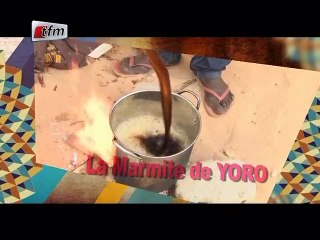 La marmite de Yoro épisode 2 - 08 juin 2016