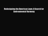 [PDF] Redesigning the American Lawn: A Search for Environmental Harmony  Full EBook