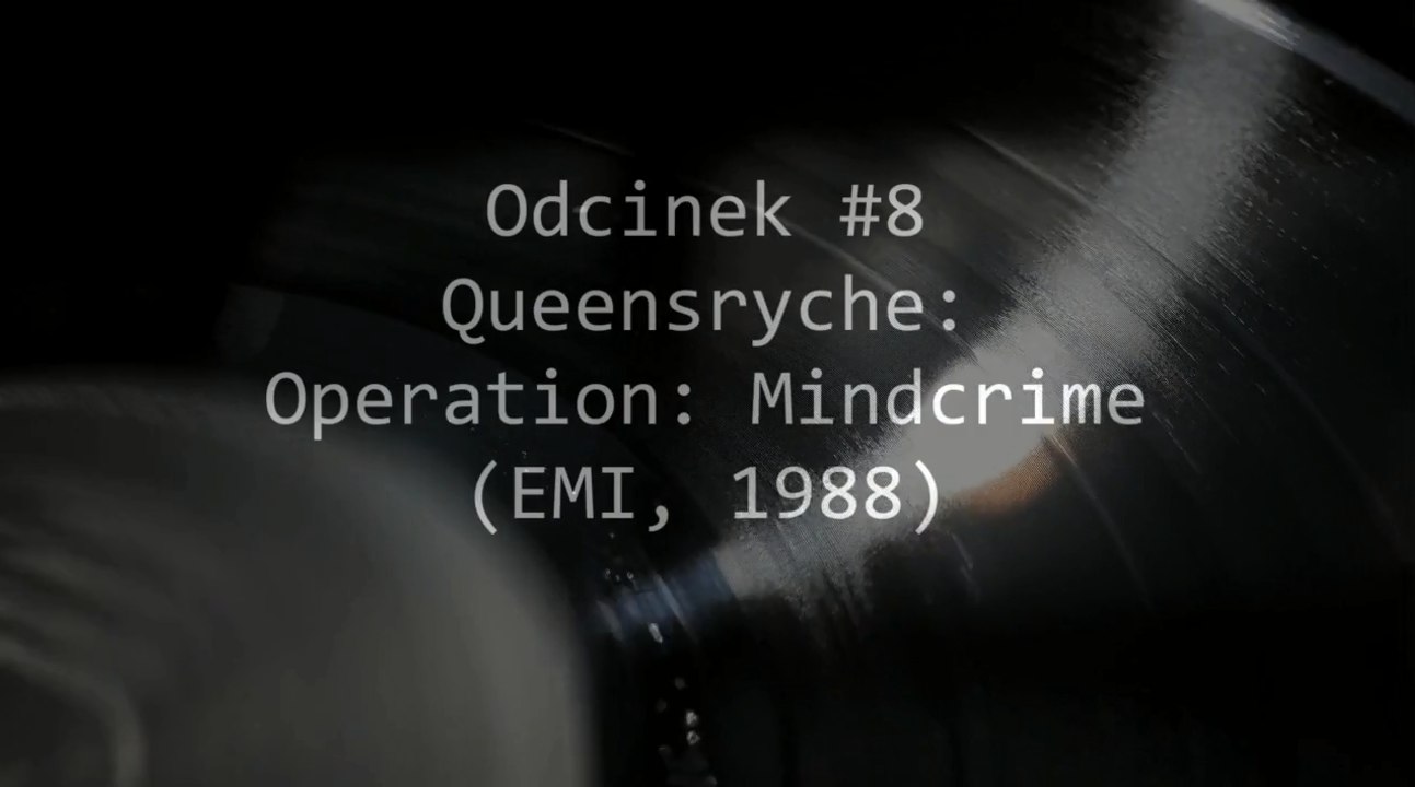 BWP#8 - Queensryche "Operation: Mindcrime"