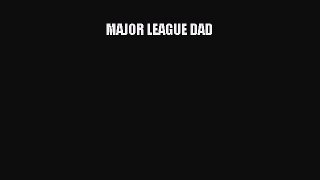 Read MAJOR LEAGUE DAD PDF Online