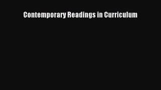 read here Contemporary Readings in Curriculum