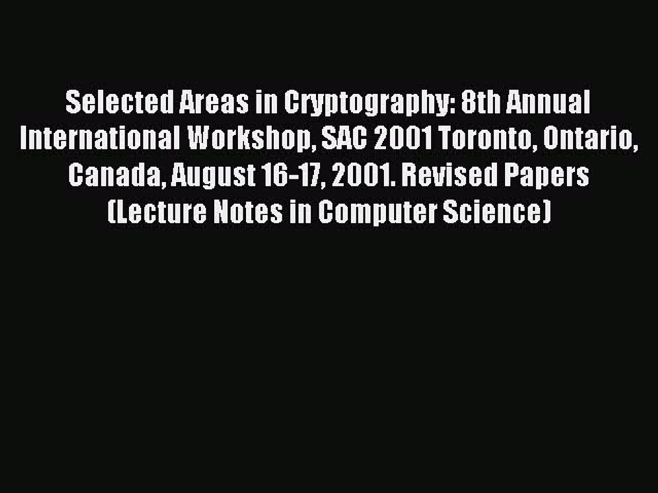 Read Selected Areas in Cryptography: 8th Annual International Workshop SAC 2001 Toronto Ontario