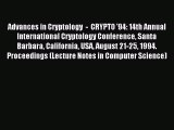 Read Advances in Cryptology  -  CRYPTO '94: 14th Annual International Cryptology Conference