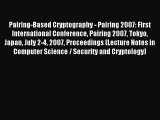 Read Pairing-Based Cryptography - Pairing 2007: First International Conference Pairing 2007