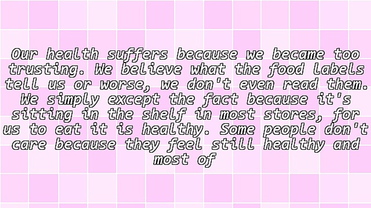 How to Eat Healthier - How to Avoid Any Pitfalls - How to Become Aware of the Hidden Culprits