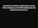 Read Introduction to Modern Cryptography Second Edition (Chapman & Hall/CRC Cryptography and
