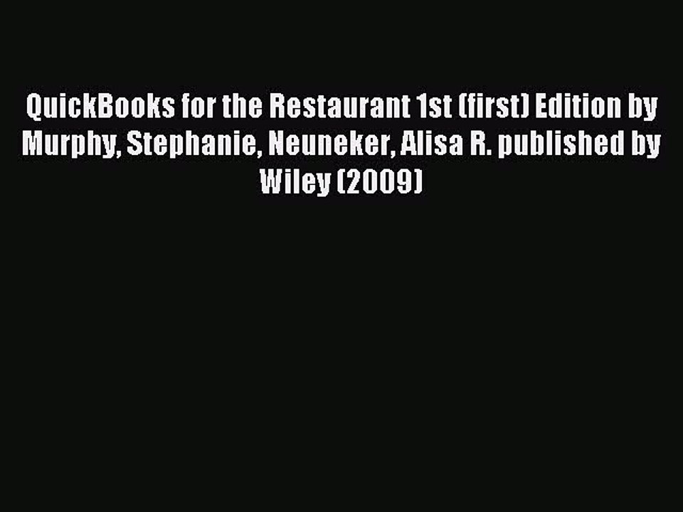 Read QuickBooks for the Restaurant 1st (first) Edition by Murphy Stephanie Neuneker Alisa R.