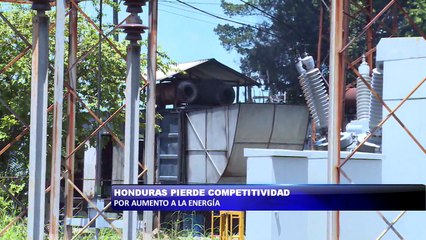 Honduras pierde competitividad por aumento a la energia