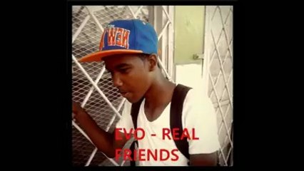 EVO - Real Friendz (music video)