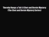 Read Books Thereby Hangs a Tail: A Chet and Bernie Mystery (The Chet and Bernie Mystery Series)