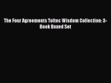 Read The Four Agreements Toltec Wisdom Collection: 3-Book Boxed Set PDF Online