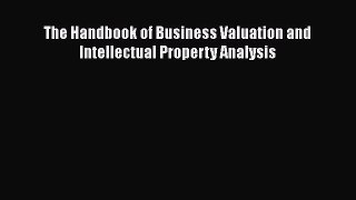 PDF The Handbook of Business Valuation and Intellectual Property Analysis Book Online