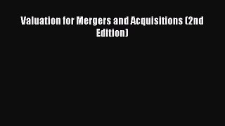 PDF Valuation for Mergers and Acquisitions (2nd Edition) Ebook Online