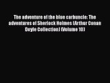 Read Books The adventure of the blue carbuncle: The adventures of Sherlock Holmes (Arthur Conan