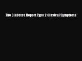 Download The Diabetes Report Type 2 Clasical Symptoms PDF Free