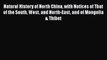 Read Natural History of North China with Notices of That of the South West and North-East and
