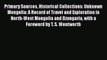 Read Primary Sources Historical Collections: Unknown Mongolia: A Record of Travel and Exploration