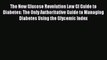 Read The New Glucose Revolution Low GI Guide to Diabetes: The Only Authoritative Guide to Managing