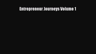 Download Entrepreneur Journeys Volume 1 PDF Online