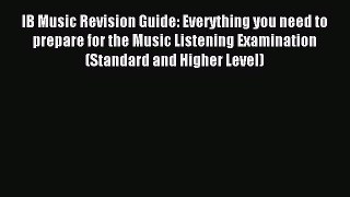 Read IB Music Revision Guide: Everything you need to prepare for the Music Listening Examination