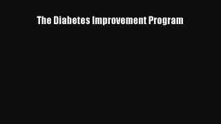 Read The Diabetes Improvement Program Ebook Free