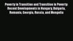 Read Poverty in Transition and Transition in Poverty: Recent Developments in Hungary Bulgaria