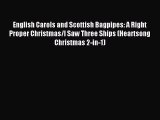 Read English Carols and Scottish Bagpipes: A Right Proper Christmas/I Saw Three Ships (Heartsong