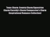 Read Texas Charm: Country Charm/Equestrian Charm/Cassidy's Charm/Compassion's Charm (Inspirational