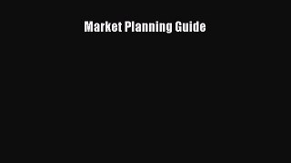 Read Market Planning Guide ebook textbooks