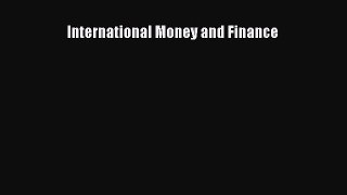 Read International Money and Finance Ebook Free