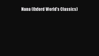 Free[PDF]Downlaod Nana (Oxford World's Classics) DOWNLOAD ONLINE