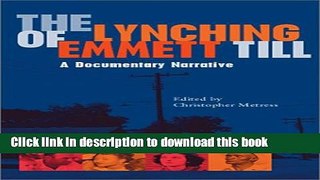 Download The Lynching of Emmett Till: A Documentary Narrative (The American South)  PDF Online