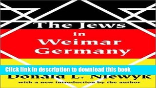 Read The Jews in Weimar Germany  Ebook Online