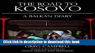 Read The Road to Kosovo: A Balkan Diary  Ebook Free