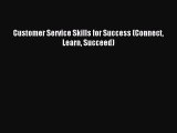 Read Customer Service Skills for Success (Connect Learn Succeed) Ebook Free