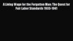 Download A Living Wage for the Forgotten Man: The Quest for Fair Labor Standards 1933-1941