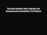 Read Book Teaching Students with Language and Communication Disabilities (3rd Edition) ebook