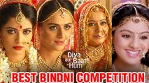 Watch: Best Bahu (Bindani) Competition | Diya Aur Baati Hum | Star Plus