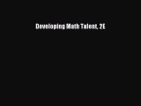 Read Book Developing Math Talent 2E E-Book Free