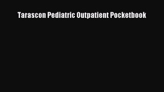 Download Tarascon Pediatric Outpatient Pocketbook Ebook Online